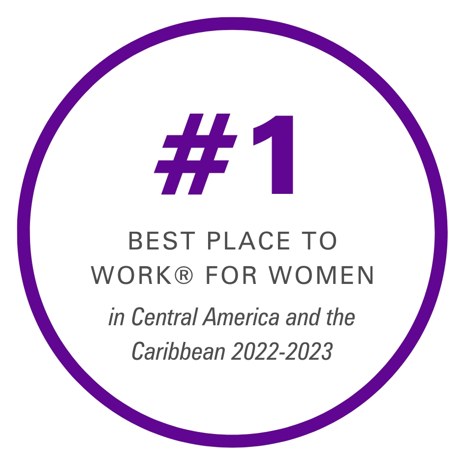#1 Best Place to Work® for Women in Central America and the Caribbean 2022-2023